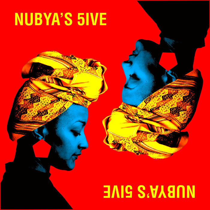 Cover of 'Nubya's 5ive' - Nubya Garcia